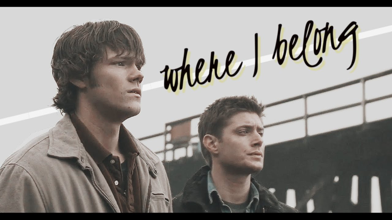 sam and dean | where I belong [season.1]