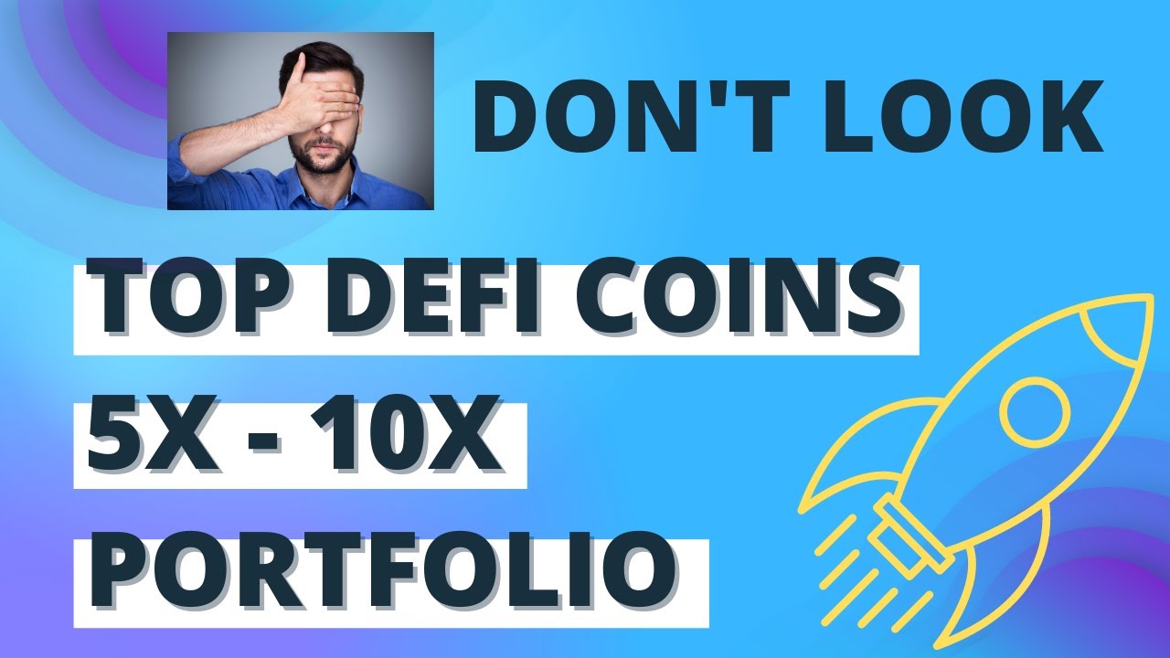 Best Top DeFi Coins for 5x-10x a Crypto Portfolio