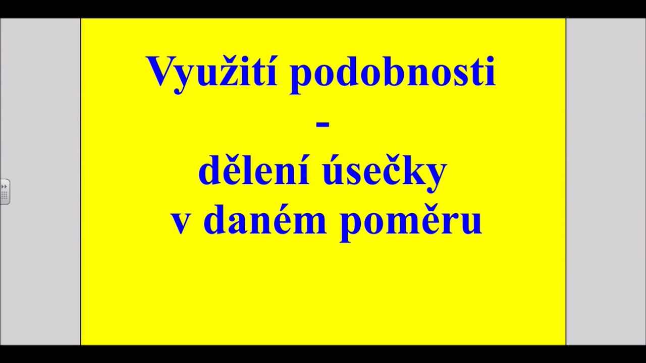 Využití podobnosti  - dělení úseček v daném poměru
