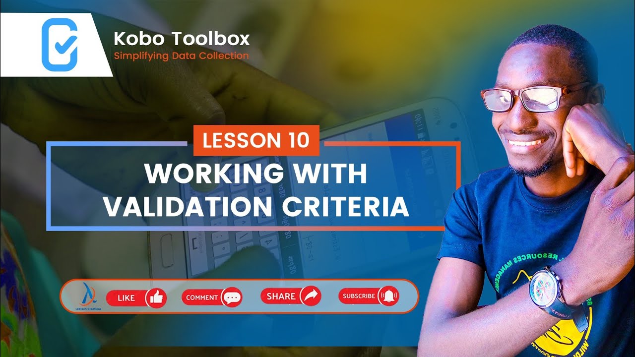10. KOBO TOOLBOX - Validation Criteria