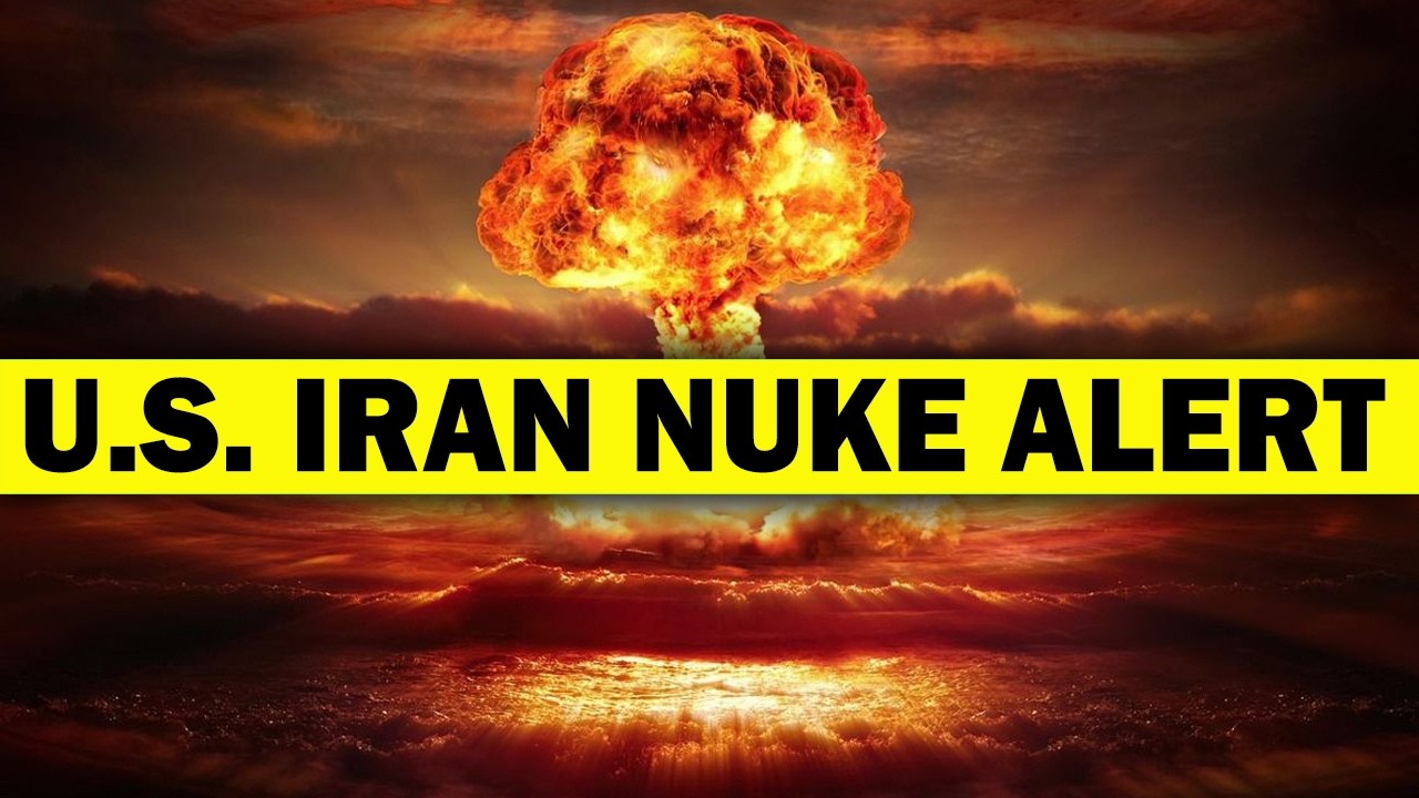 BREAKING: US-Iran Nuclear Bomb Alert - ‘The Big One’ is Coming
