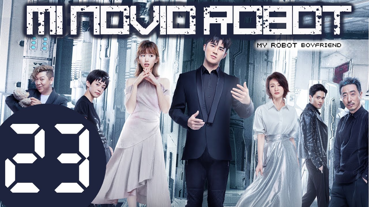 【ESP SUB】MI NOVIO ROBOT ♥ EPISODIO 23 (MY ROBOT BOYFRIEND)