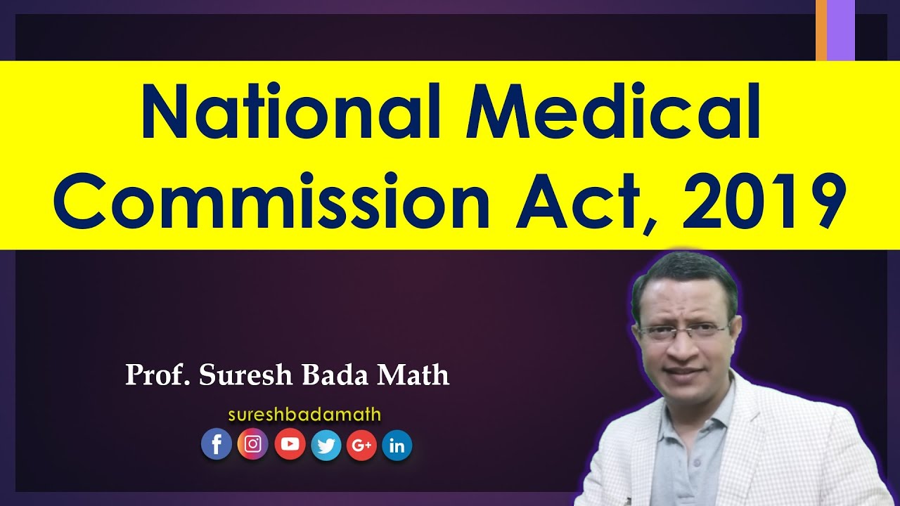 The National Medical Commission (NMC) Act, 2019 (NMC Act 2019)