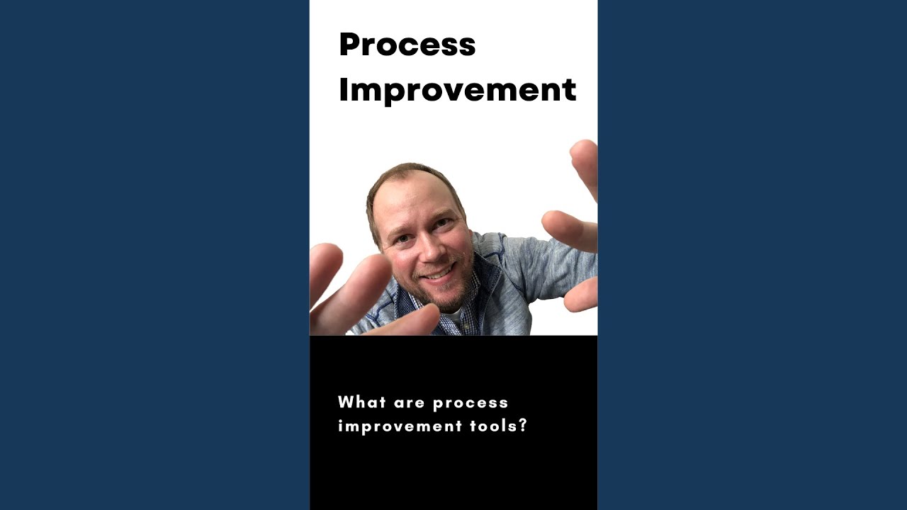 What are process improvement tools