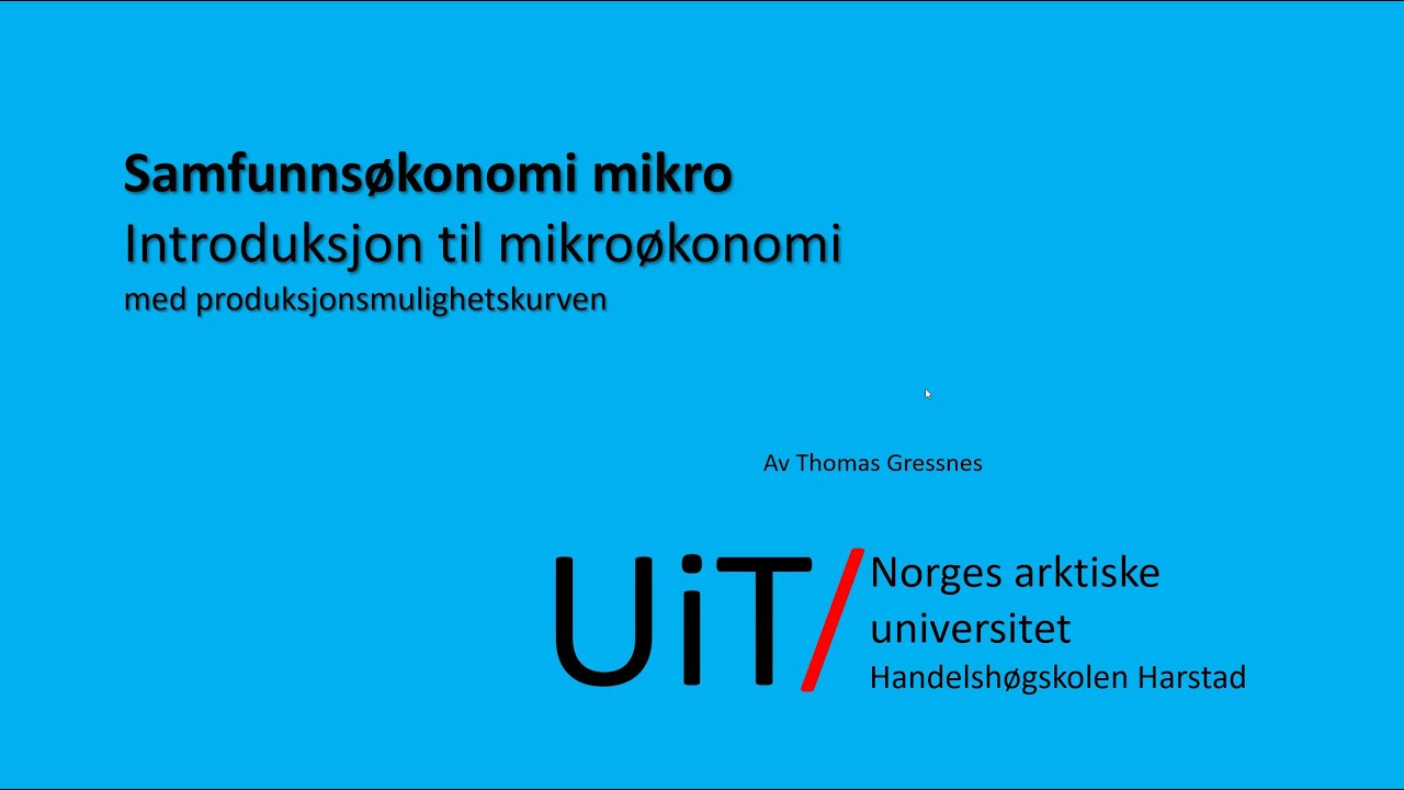 Introduksjon til mikroøkonomi med produksjonsmulighetskurven