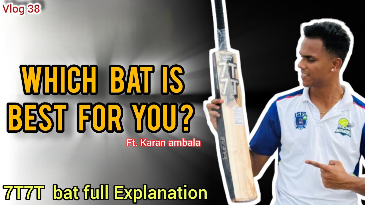 Cricket Bat Full Explanation | 7T7T One Side Hero Edition Bat Explain | ft. Karan Ambala |