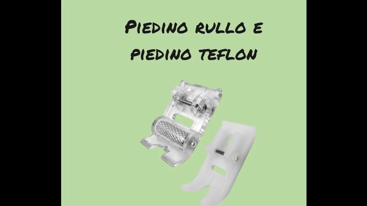 Piedino a rullo  e piedino in teflon