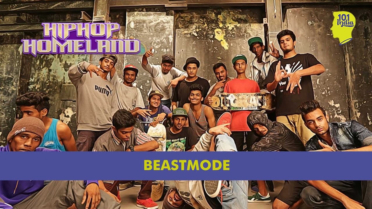 Beastmode | Hip Hop Homeland | Unique Music Stories from India