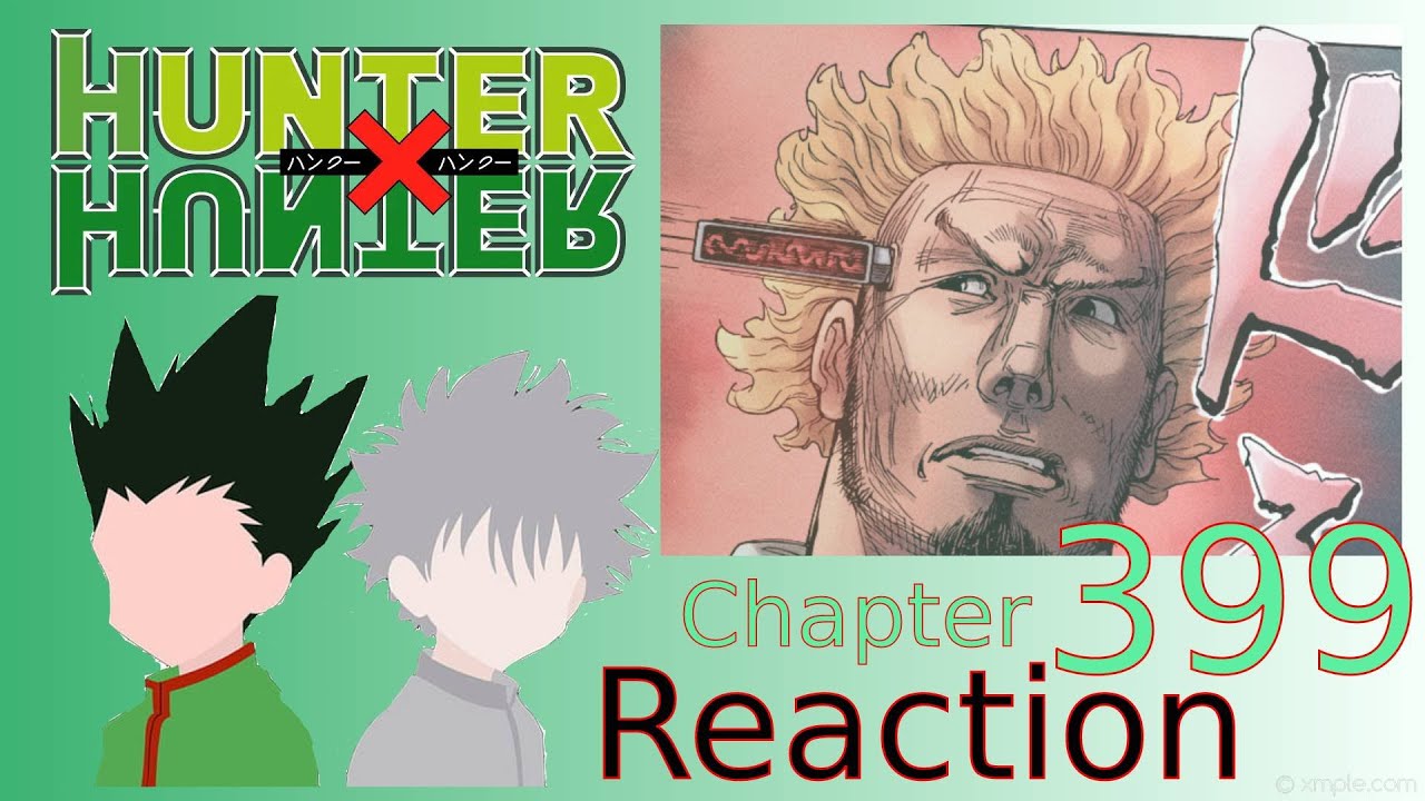 Hunter X Hunter Live Reaction - Chapter 399