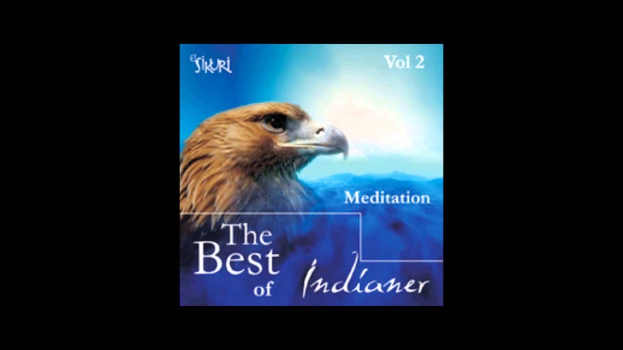 The Best Of Indianer Vol.2: Meditation - Amanecer