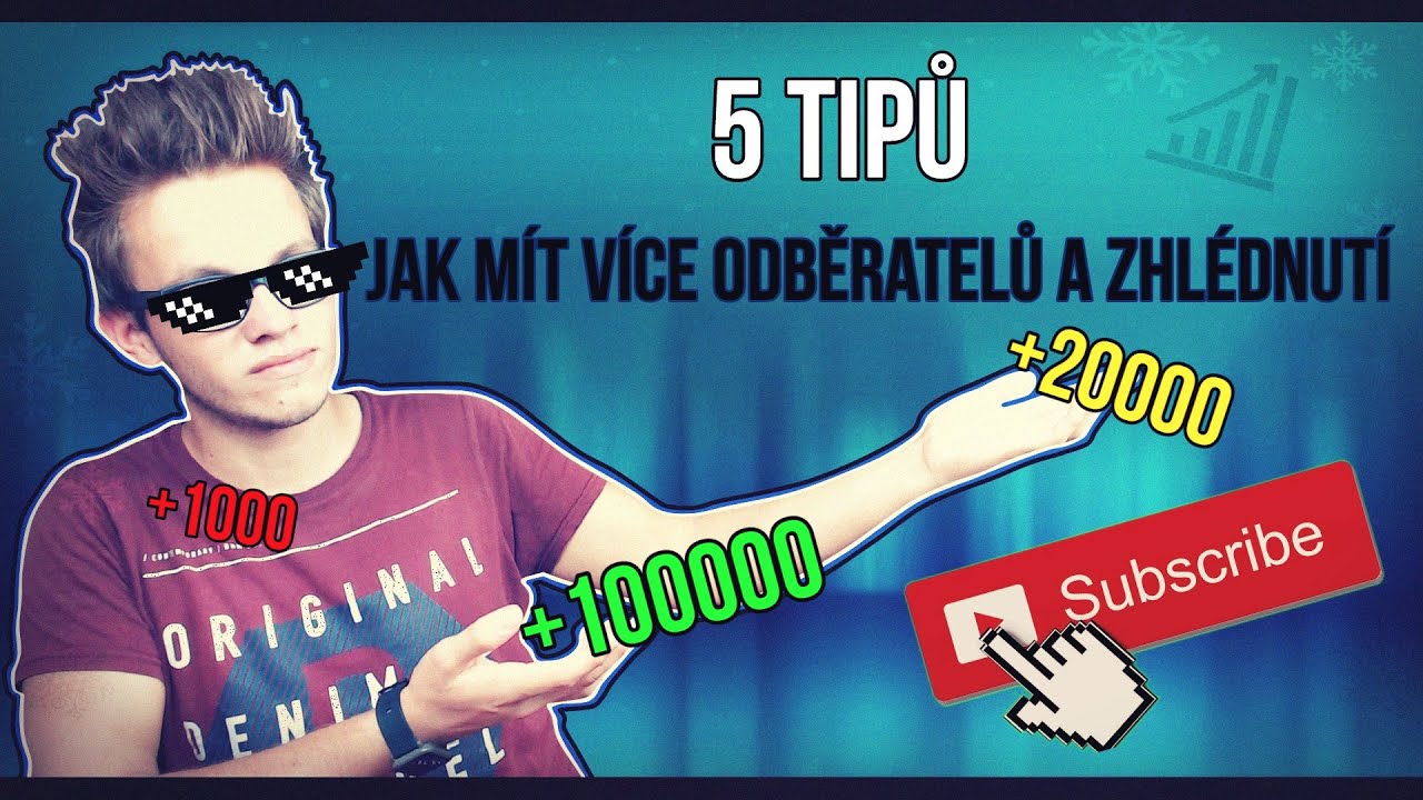 5 tipů, jak m&iacute;t v&iacute;ce odběratelů a zhl&eacute;dnut&iacute; | N&Aacute;VOD