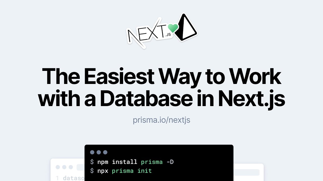 Prisma - The Easiest Way to Work with a Database in Next.js