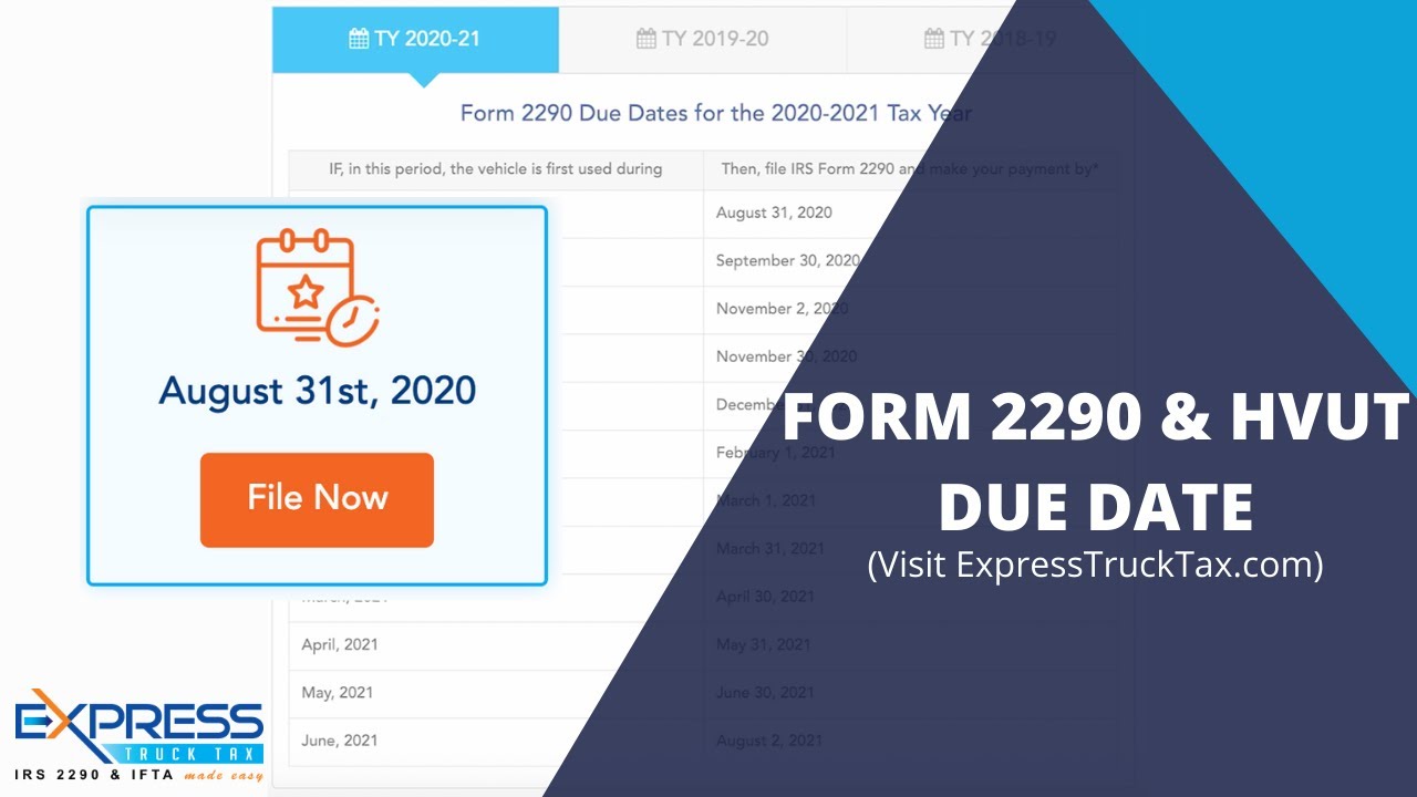 Form 2290 and HVUT Due Date for 2020-2021 Tax Period | ExpressTruckTax