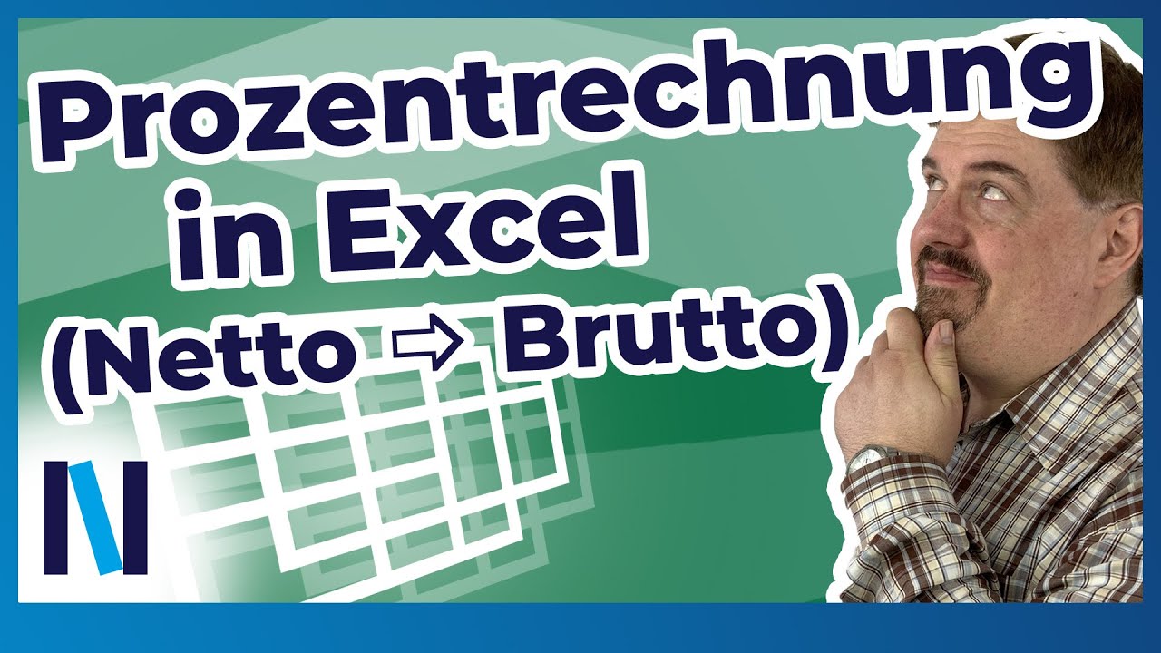 Excel-Grundlagen #17: So rechnest Du ganz einfach mit Prozentwerten (vom Netto- zum Bruttowert)