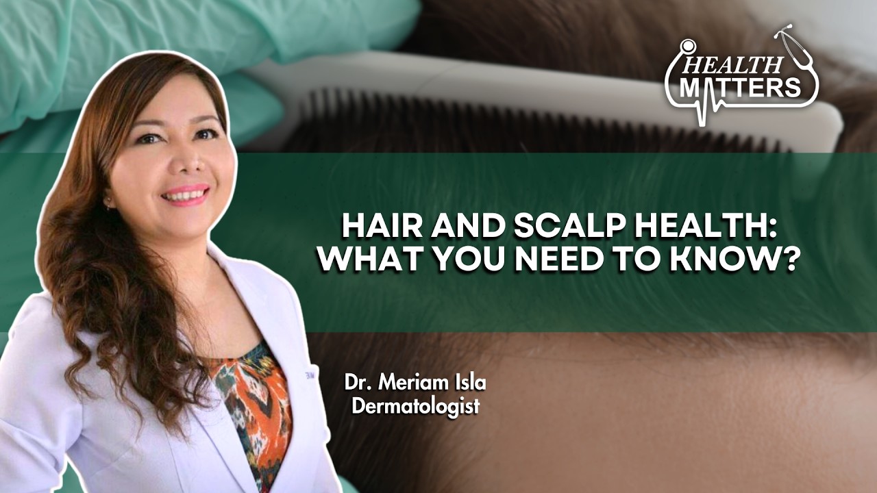 Hair and Scalp Health: What You Need To Know? | Health Matters | March 16, 2026