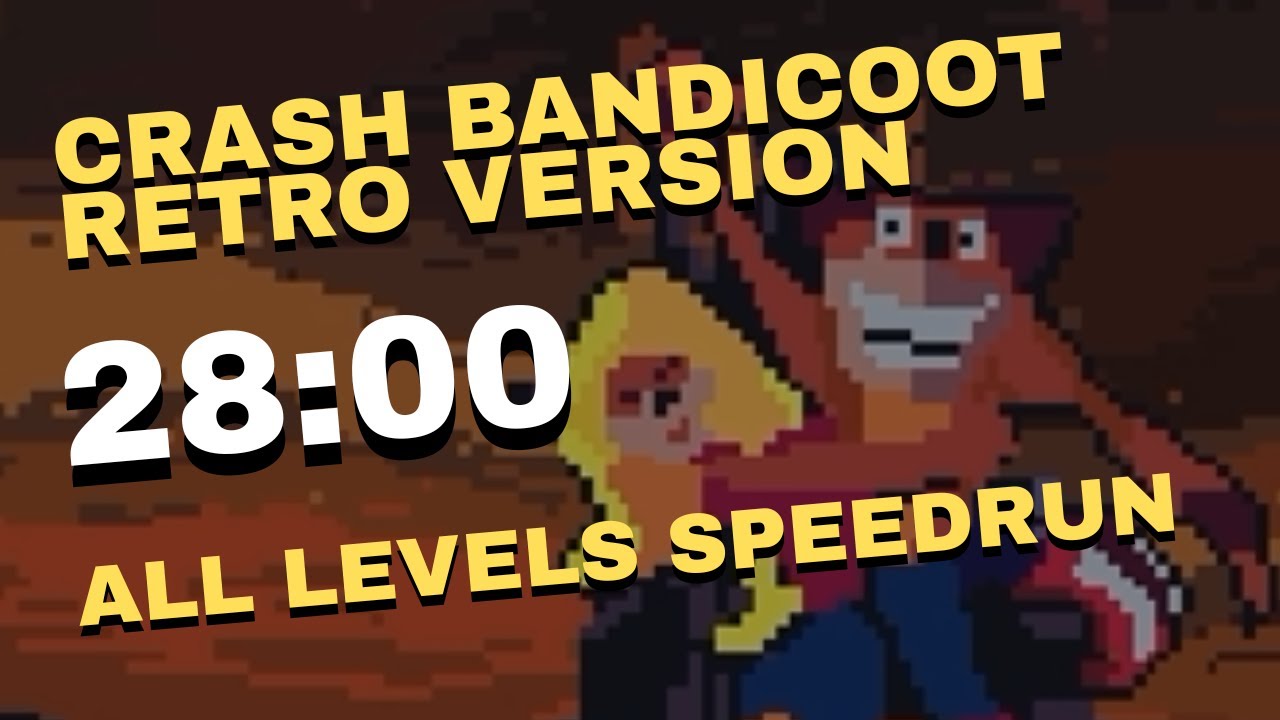 Crash Bandicoot: Retro Version - All Levels Speedrun in 28:00