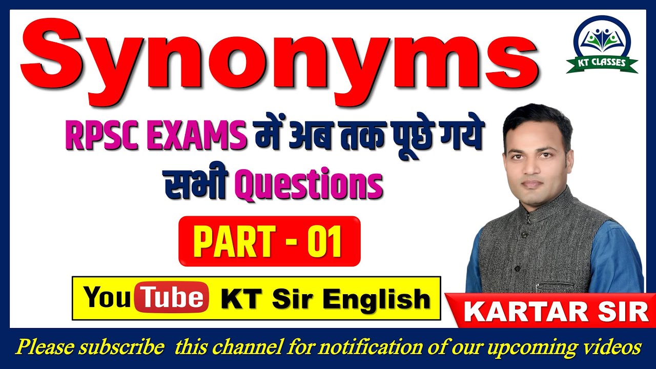 Synonyms - 01 | Teacher Grade 1st, 2nd, 3rd, SSC, BANK, LDC, Jr. Accountant | KARTAR SIR | KT SIR |