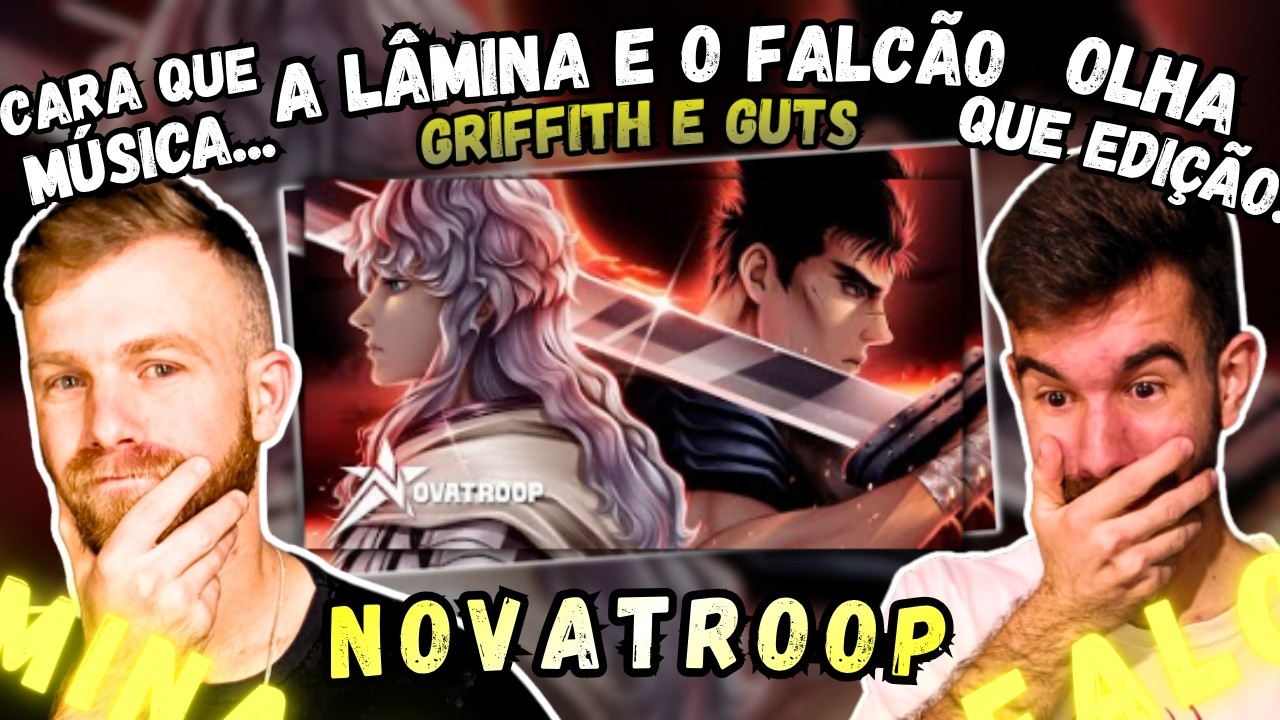 The Blade and the Falcon | Novatroop | Griffith and Guts (Berserk) Feat. @Firegas | REACT