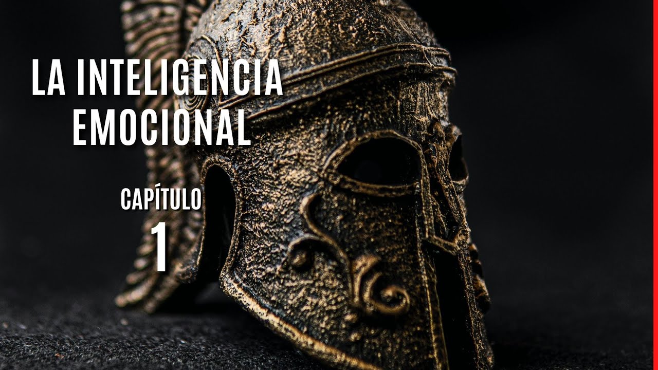 MEJORA tu INTELIGENCIA EMOCIONAL | Capítulo 1
