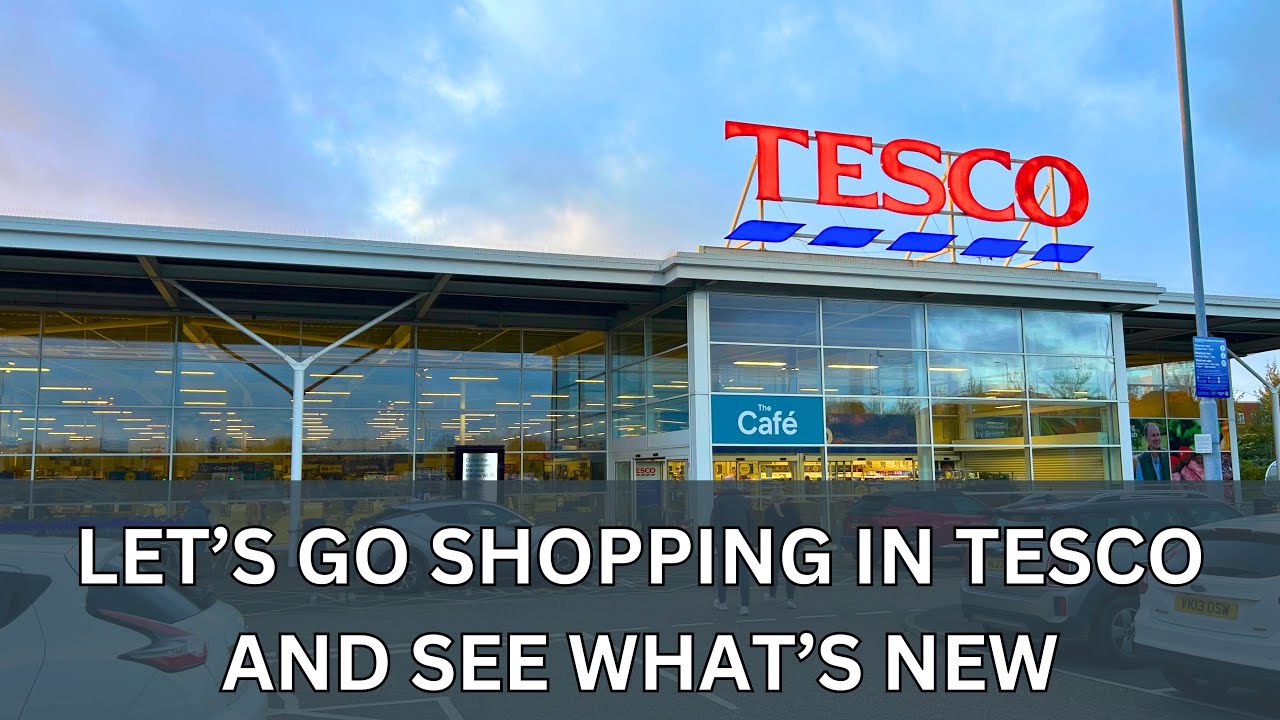 LET’S GO SHOPPING IN TESCO AND SEE WHAT’S NEW | The Foodies