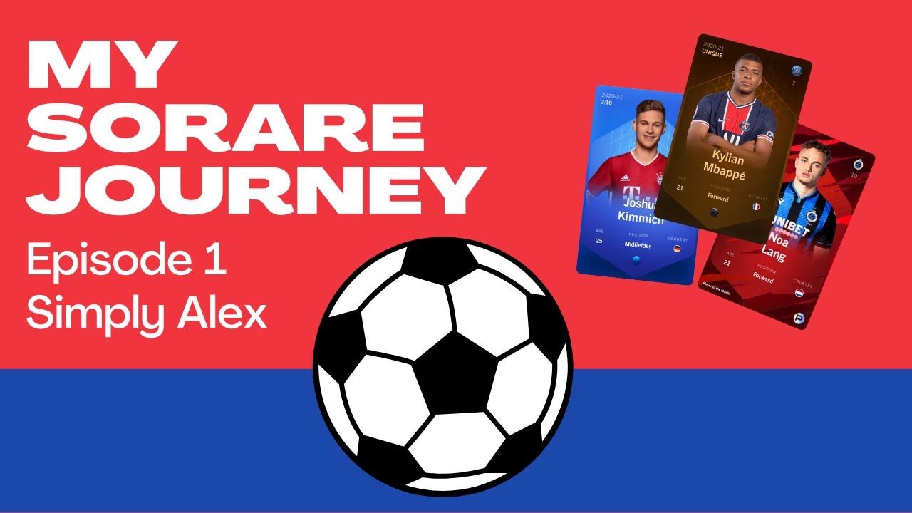 My Sorare Journey - Episode 1
