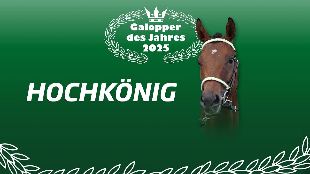 HOCHK&Ouml;NIG in der Galopper des Jahres Wahl 2025