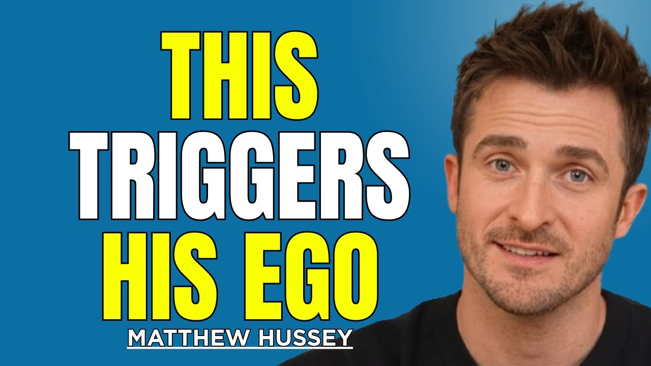 Hurt His Ego the Right Way — Why It Makes Him Chase You | Matthew Hussey