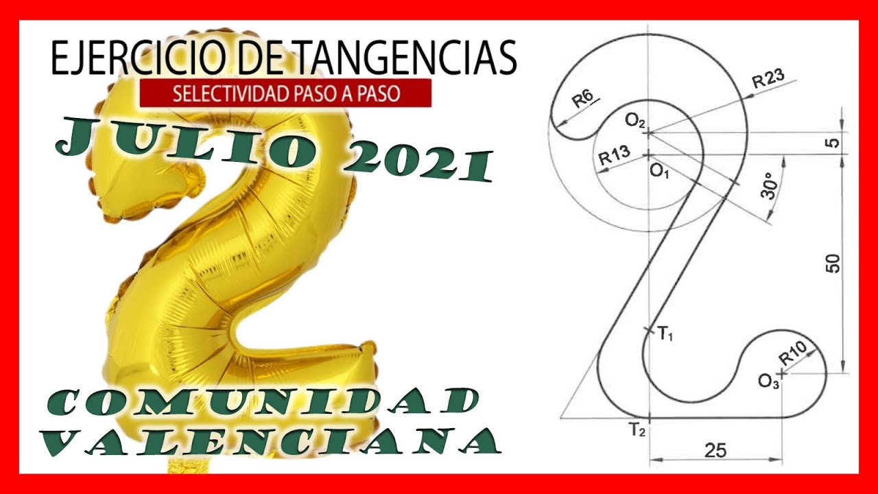 PAU Valencia julio 2021 🧠 Examen SELECTIVIDAD dibujo técnico resuelto 💥 Ej2 TANGENCIAS