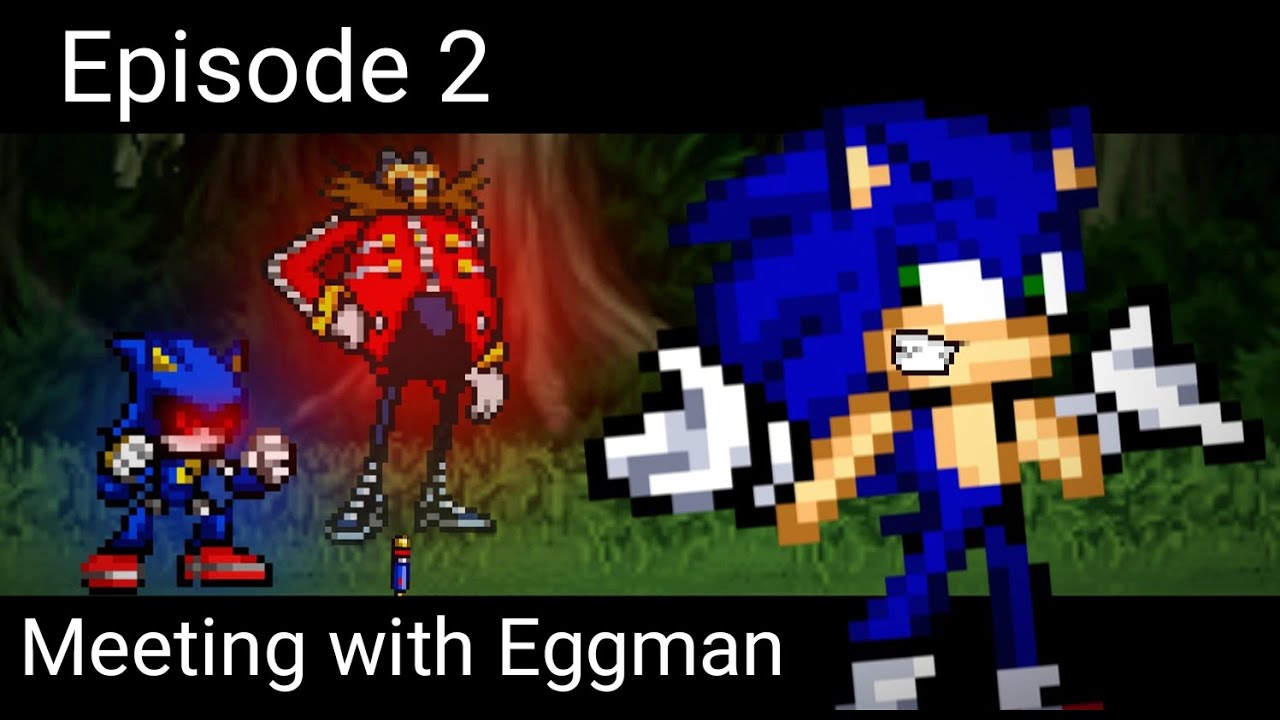 Meeting with Eggman [Ep2 S1] (Sonic Chaos Z)