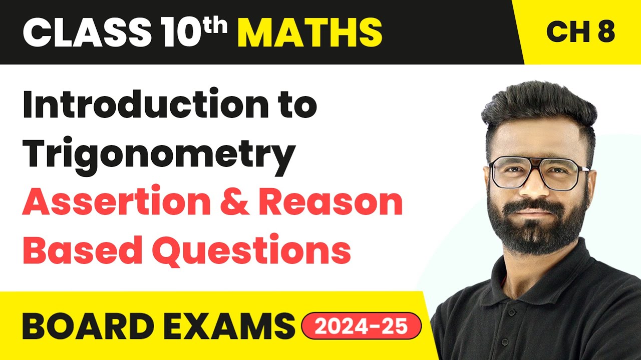 Introduction to Trigonometry - Assertion and Reason Based Questions | Class 10 Maths Ch 8 | CBSE