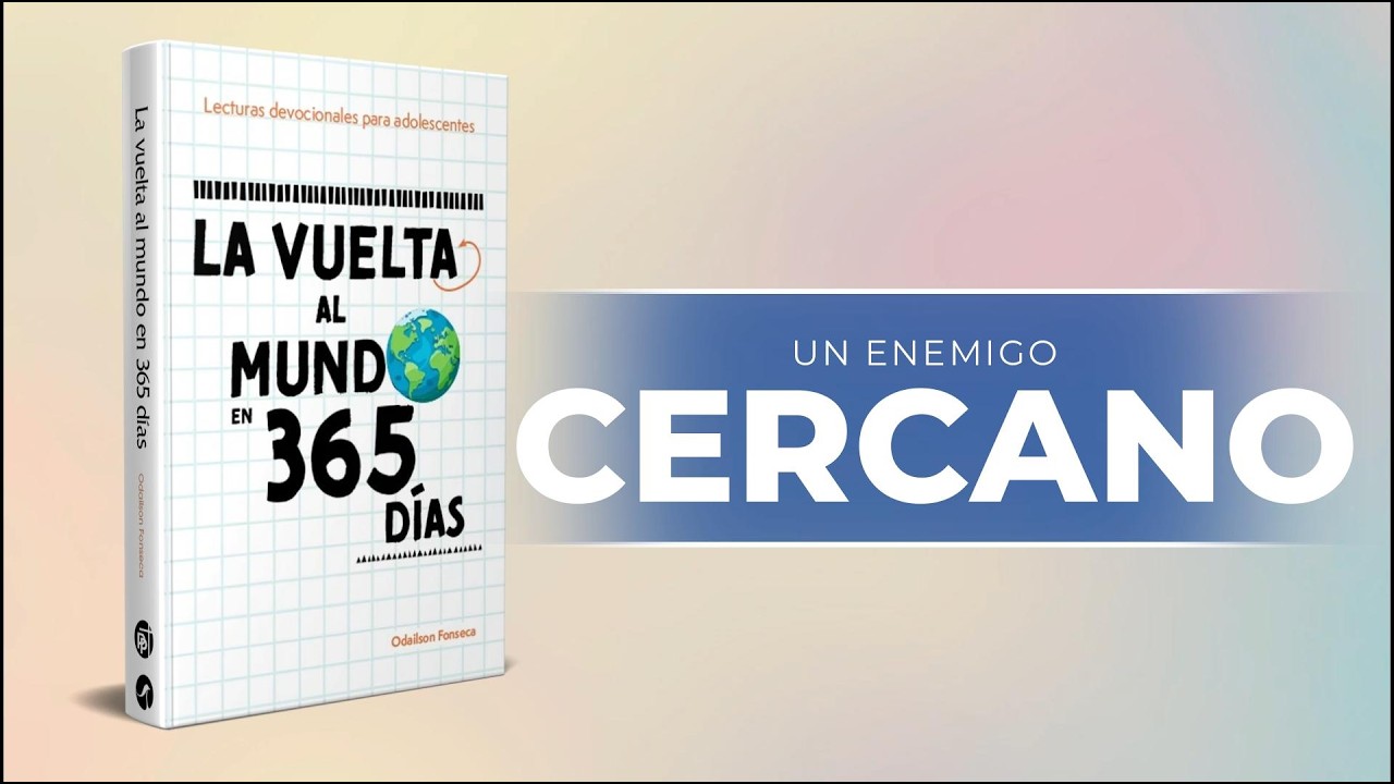 UN ENEMIGO CERCANO - 20 DE MARZO - MATUTINA ADOLESCENTES 2026