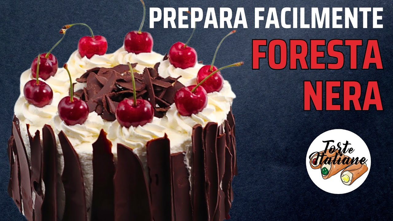 TORTA FORESTA NERA Fatta in casa come in Pasticceria!