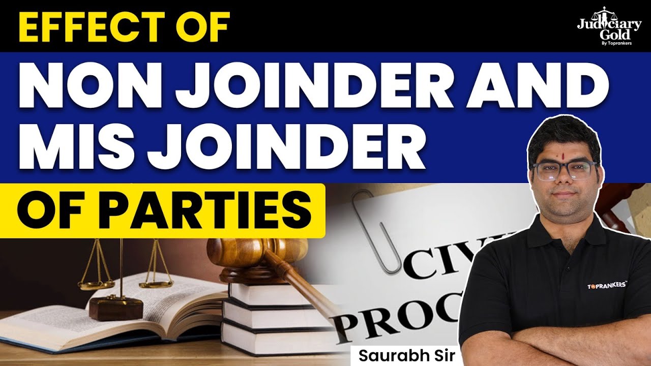 Effect of Non Joinder and Mis Joinder of Parties | Order 1 Rule 9 of CPC 1908