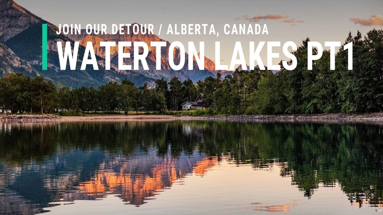 See What It's Like to Camp and Hike Waterton Lakes National Park - Part 1 // Family Detour - Ep25