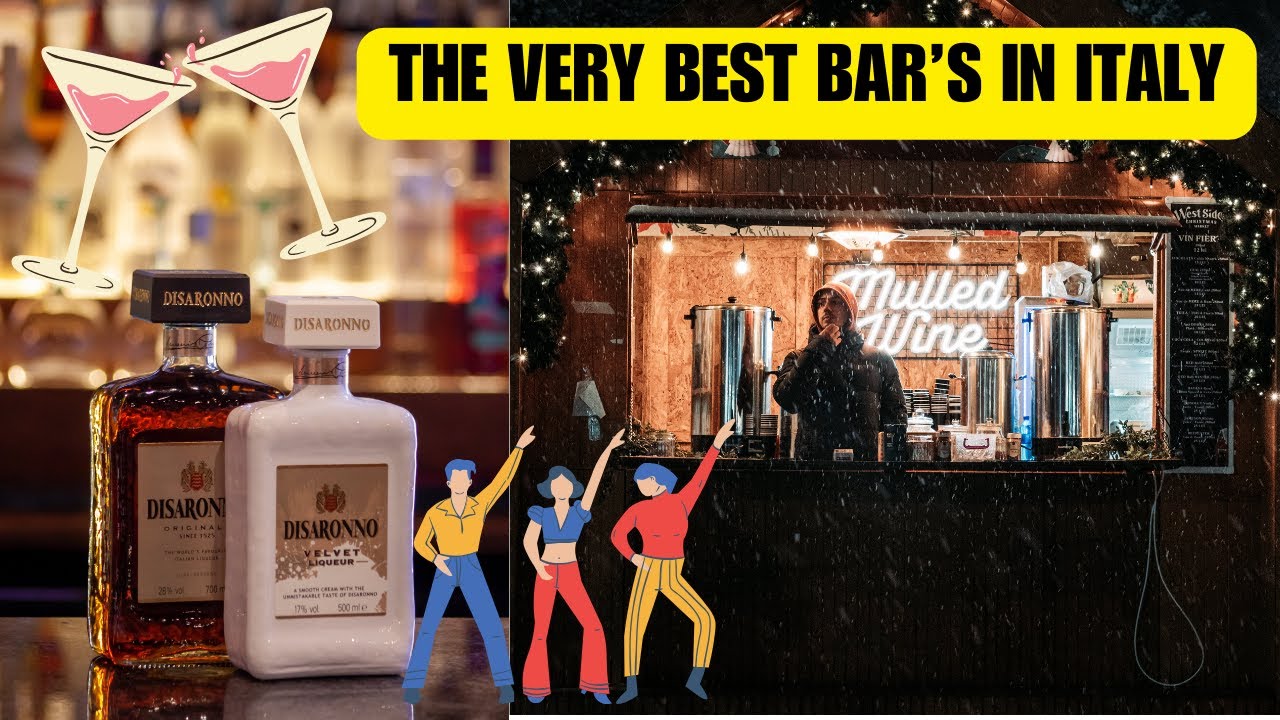 The Best Bars And Places To Drink In Italy!