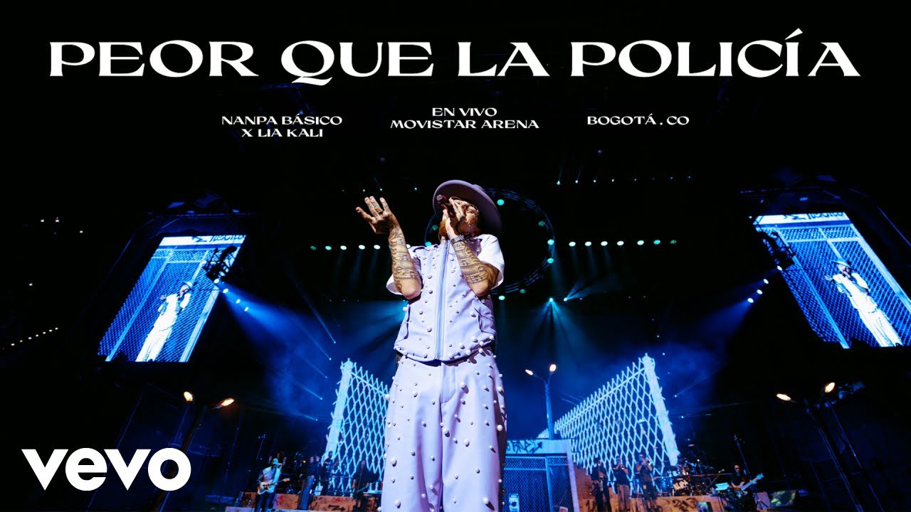 Nanpa Básico, Lia Kali - Peor Que La Policía (En Vivo Desde Bogotá)