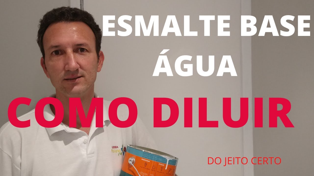 COMO DILUIR ???  ESMALTE A BASE  DE ÁGUA . SAIBA COMO