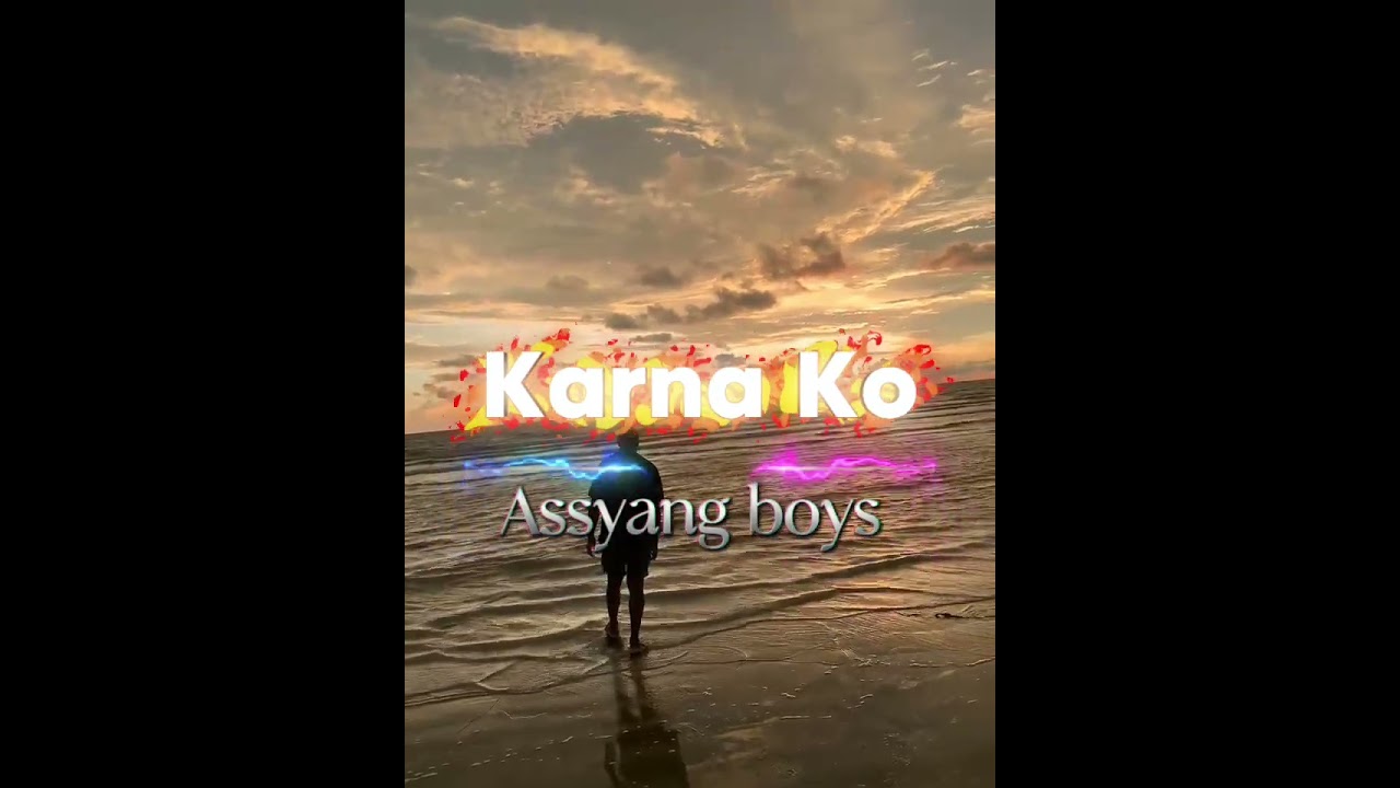 KARNA KO ( ASSYANG BOYS )