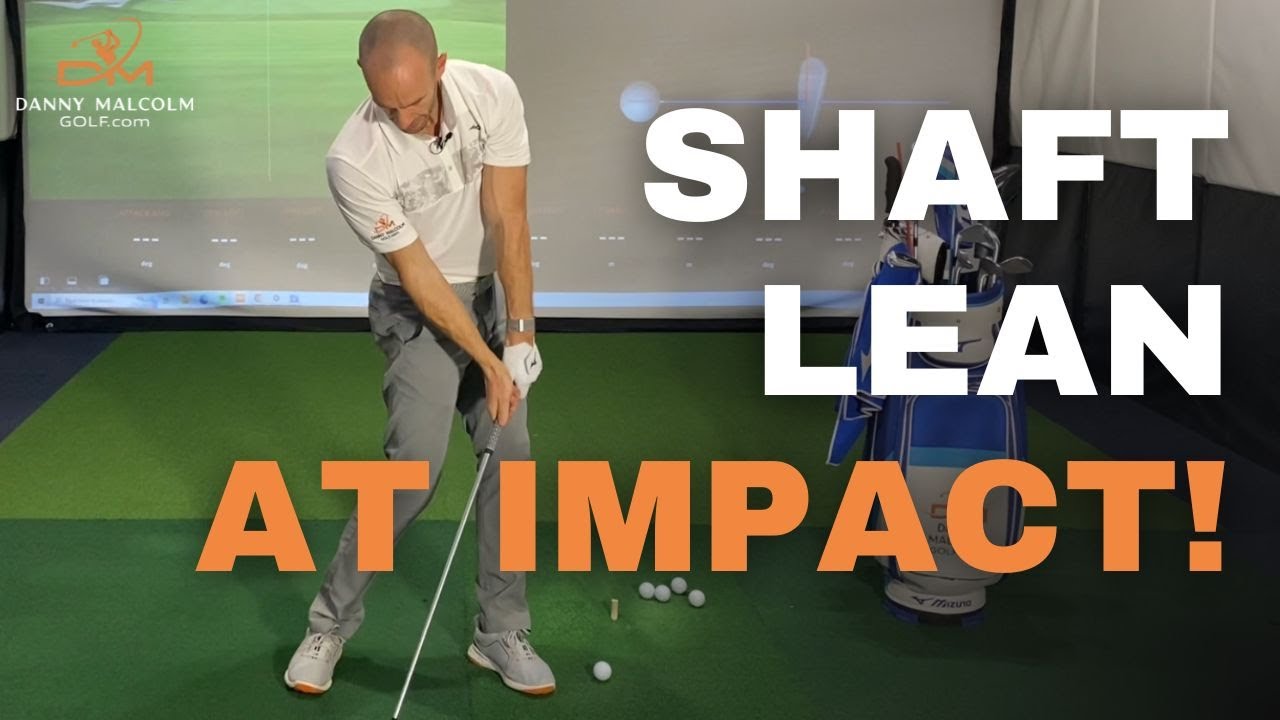 How To Create SHAFT LEAN At Impact | Golf Swing