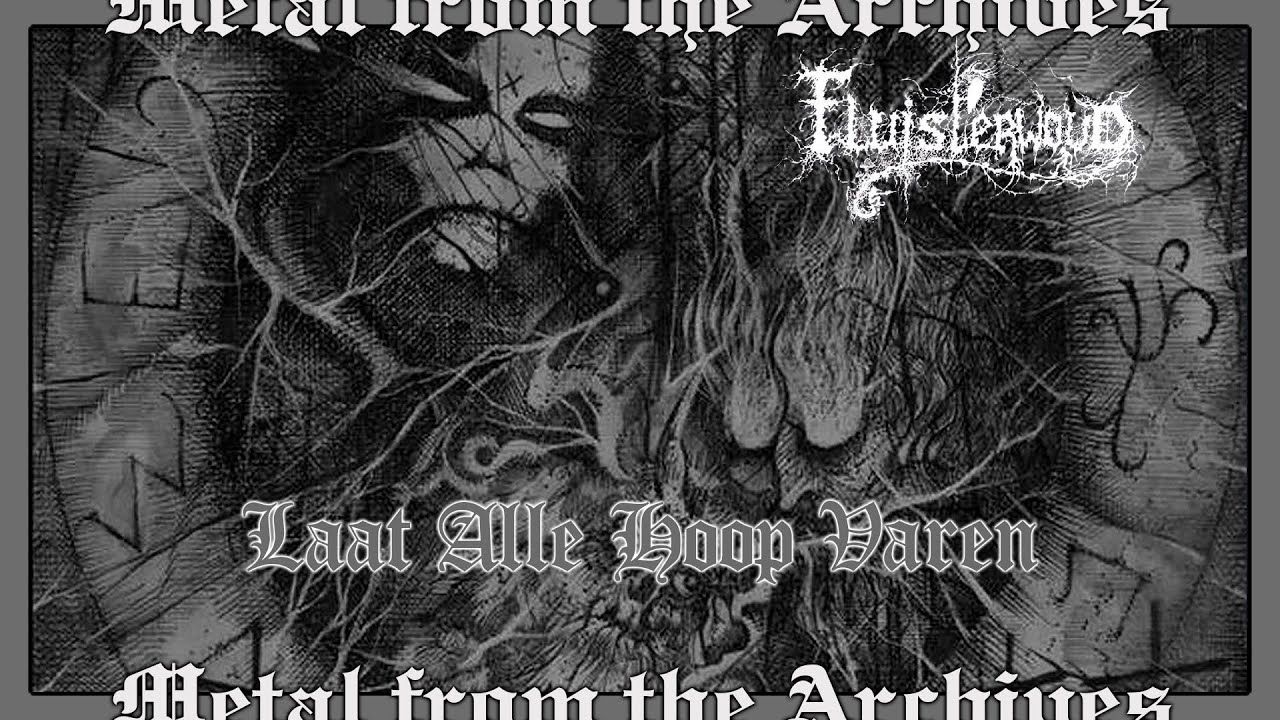 Black Metal: Fluisterwoud 🇳🇱 ~ Laat alle Hoop Varen ~ 2009 ~ MFTA #blackmetal