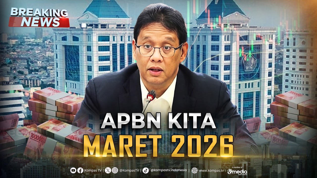 BREAKING NEWS - Menkeu Purbaya Paparkan APBN KiTa Maret 2026