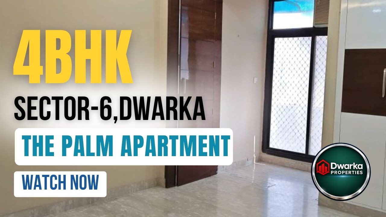 The Palm Apartment Dwarka Sec 6 | Premium 4BHK Apartment Tour