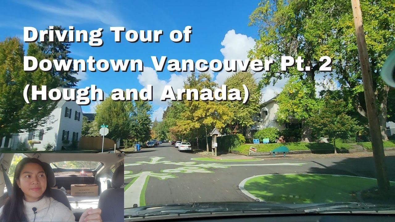 Driving Tour of Downtown Vancouver, WA Pt. 2 (Hough and Arnada)