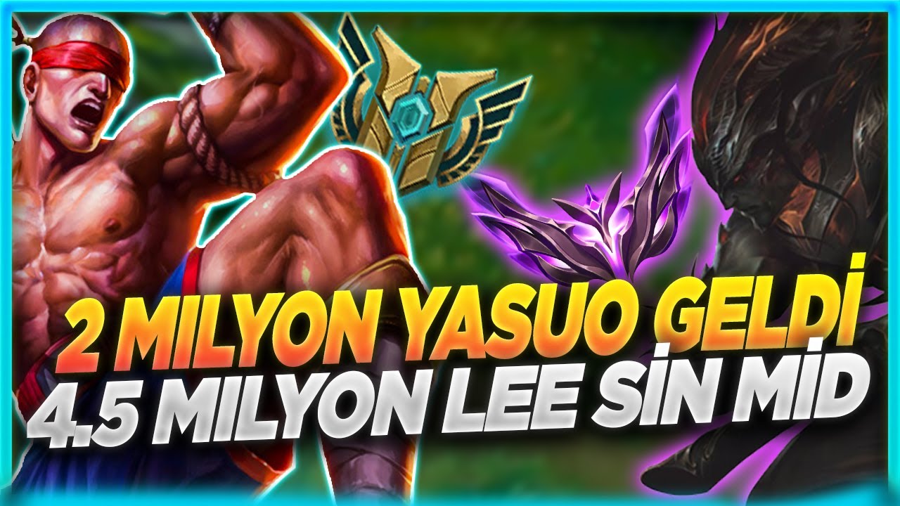 Karşıma 2 Milyon Yasuo Geldi ! 4.5 M Lee Sin Mid Rakibi Tartarak Kesen Cinsten | Yondaime |