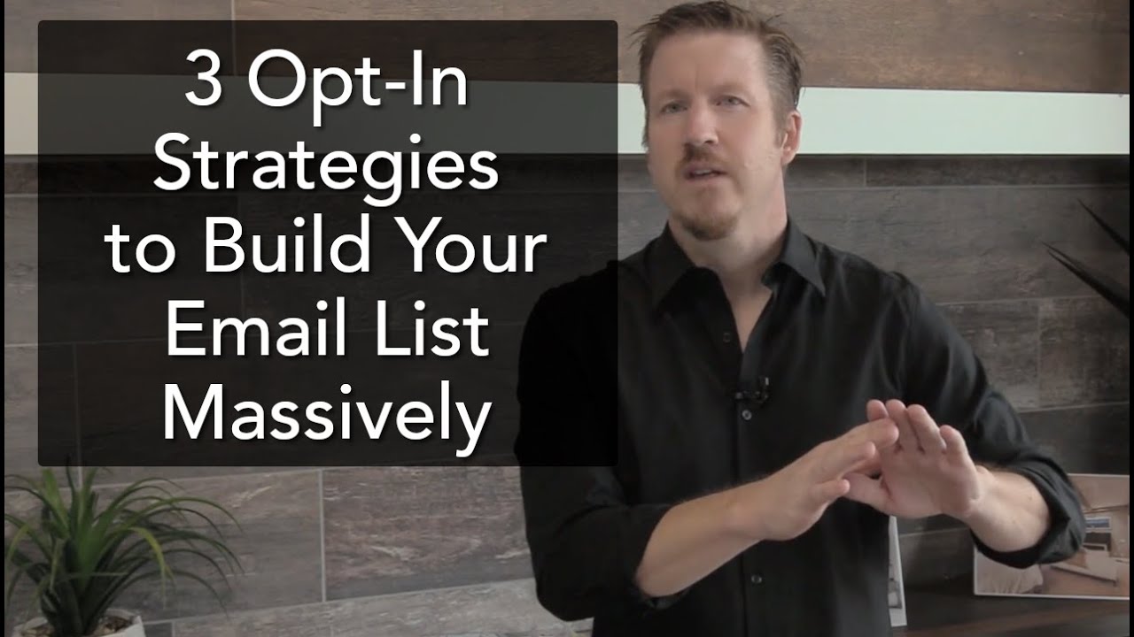 3 Opt-In Strategies To Grow Your Email List Massively | Keith Aichele - NextGen REI