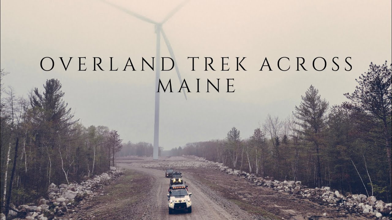 Overland Trek Across Maine 2025