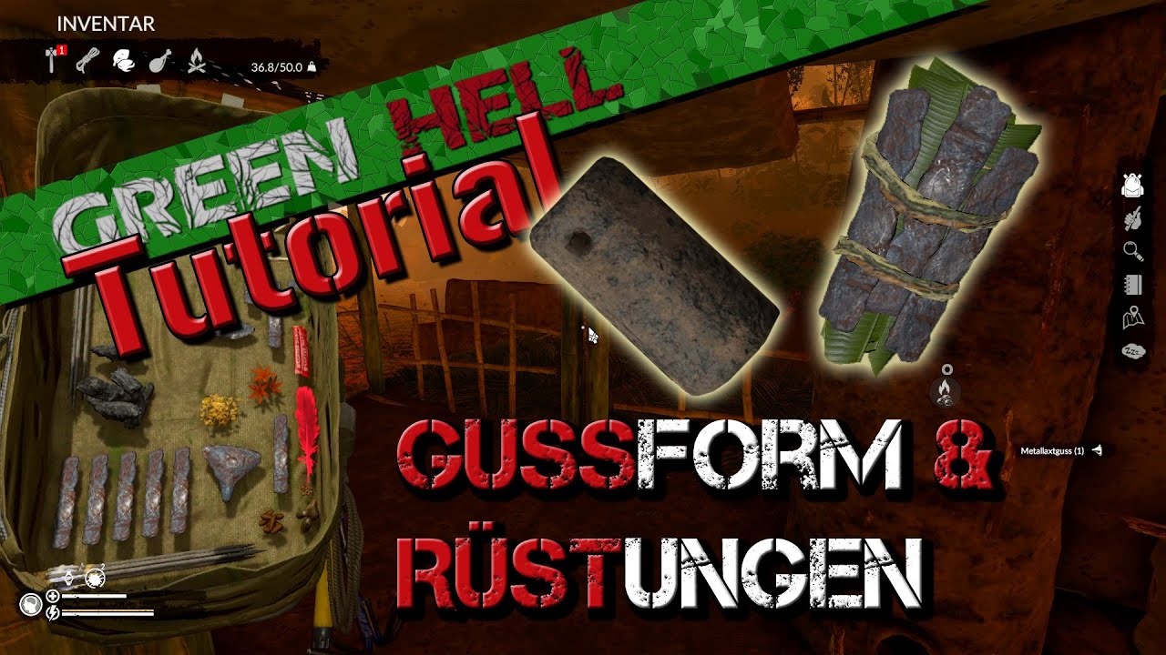 Green Hell - Tutorial - Gussformen und R&uuml;stungen