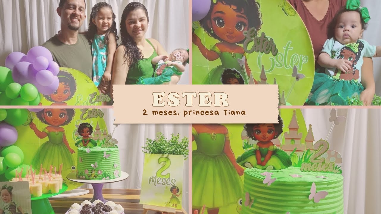 Ester 2 meses | princesa Tiana 