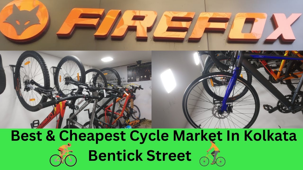 Best Cycle Market In Kolkata | Bentinck Street | Firefox cycle | best firefox gear cycle |ninety-one