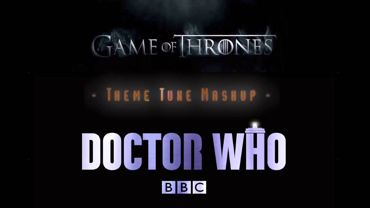 Game of Thrones / Doctor Who Theme Tune Mashup